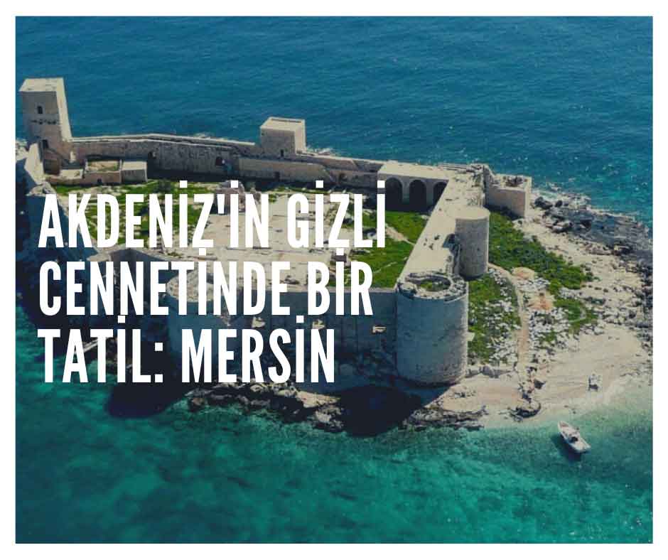 Akdeniz’in Gizli Cennetinde Bir Tatil: Mersin